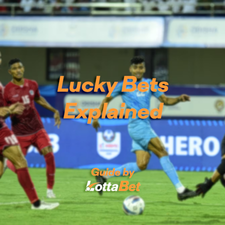What Are Lucky Bets: How Do They Work And When To Choose Them